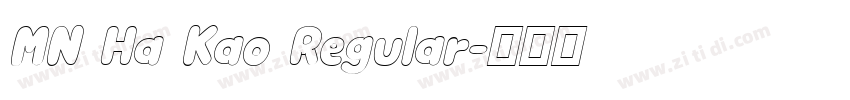 MN Ha Kao Regular字体转换